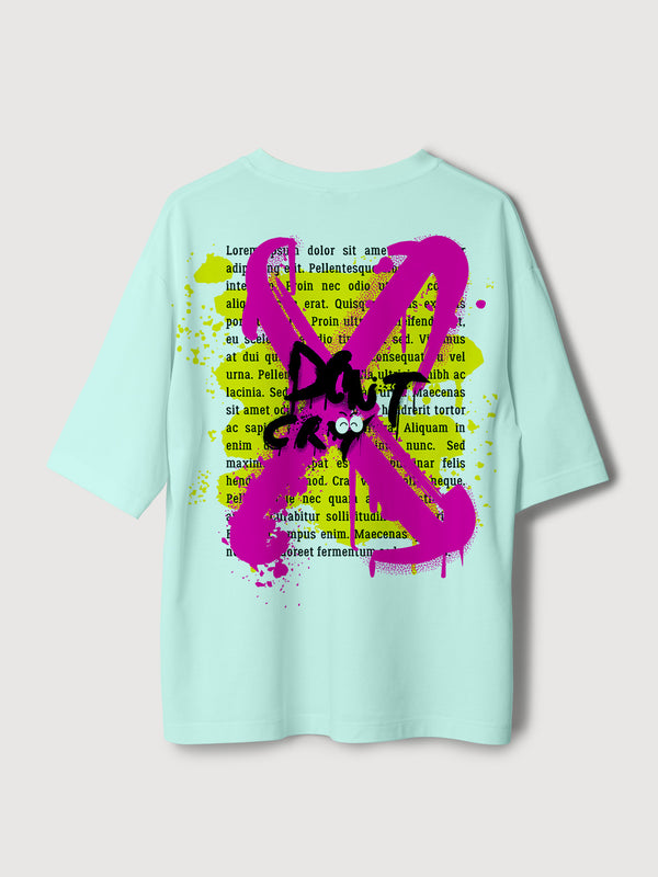 Don't Cry Oversized T-shirt